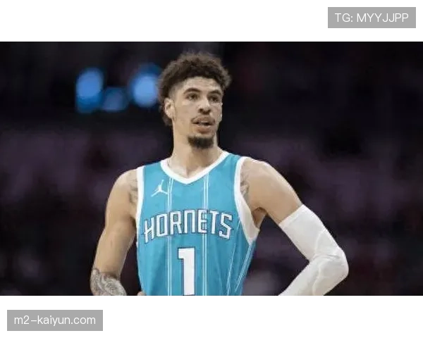 黄蜂40胜36负东部第十 拉梅洛鲍尔近期场均24.2分7.2助攻状态火热 黄蜂40胜36负东部第十 拉梅洛鲍尔近期场均24.2分7.2助攻状态火热